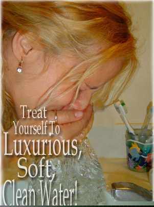 Luxurious Soft Water